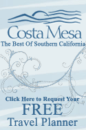 Costa Mesa - Southern California FREE Travel Planner