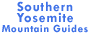 Southern Yosemite Mountain Guides